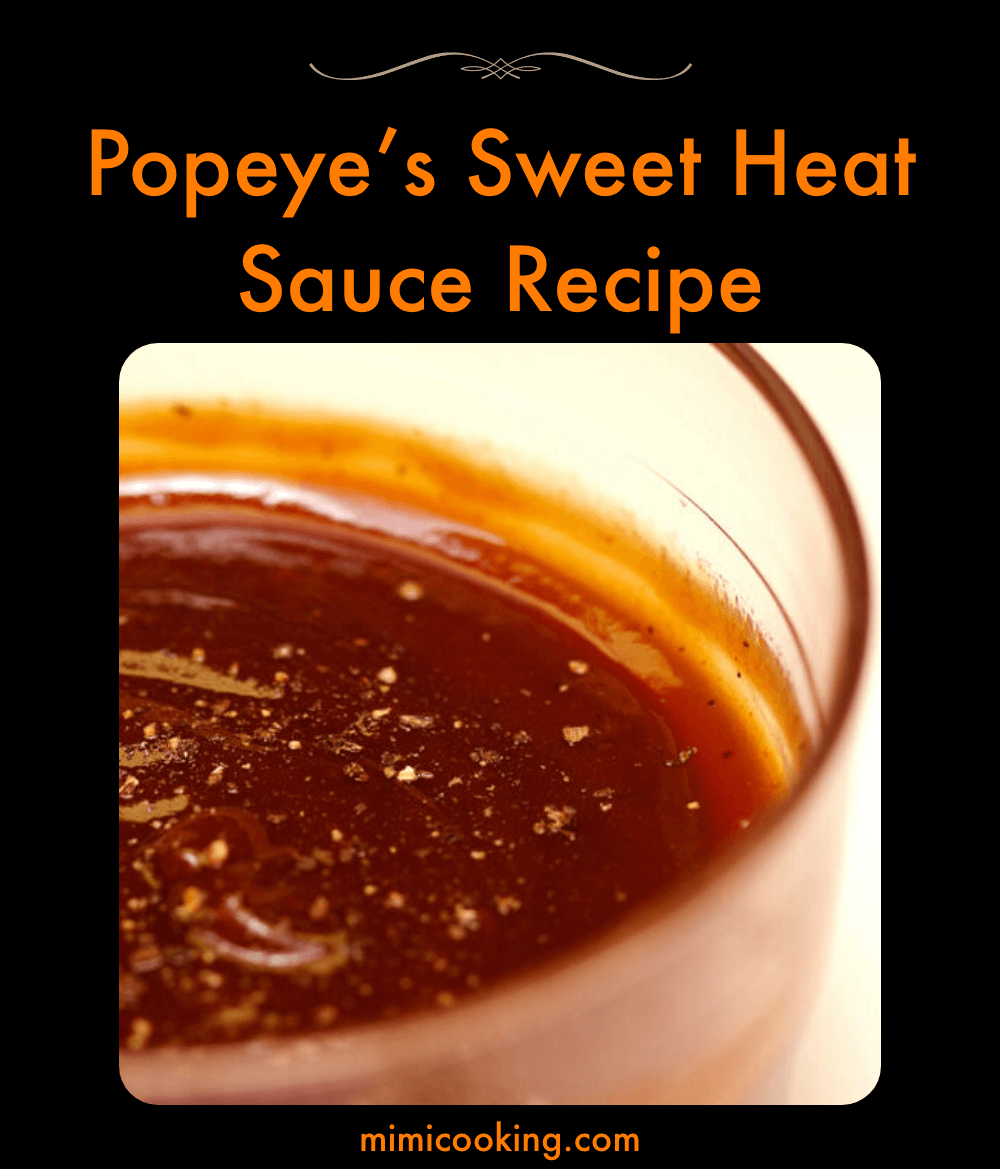 Popeye’s Sweet Heat Sauce Recipe