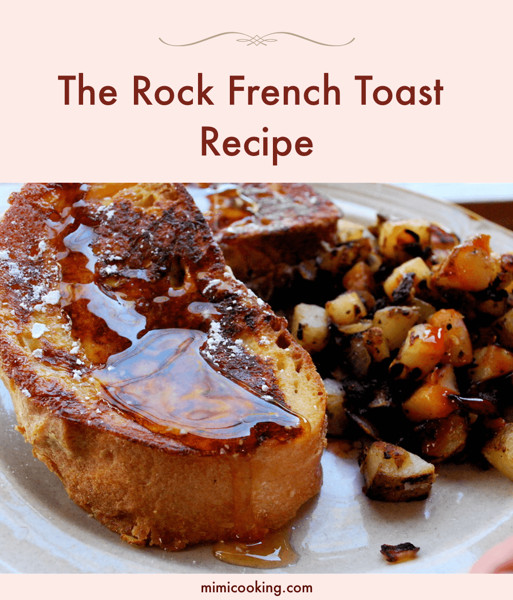The Rock French Toast Recipe