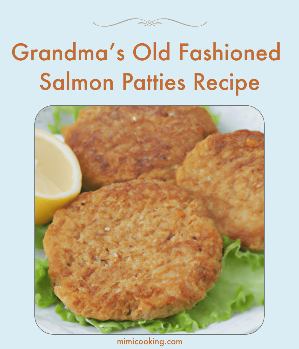 Grandma’s Old Fashioned Salmon Patties Recipe