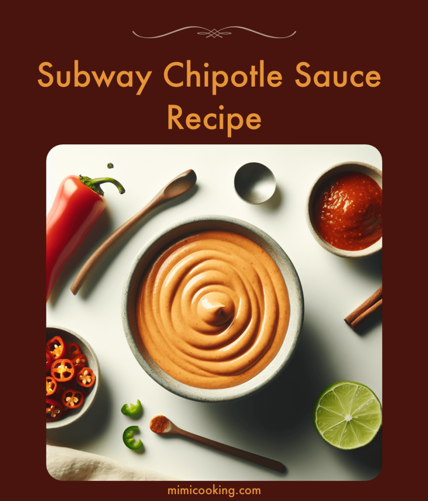 Subway Chipotle Sauce (Copycat) Recipe Mimi's Cooking